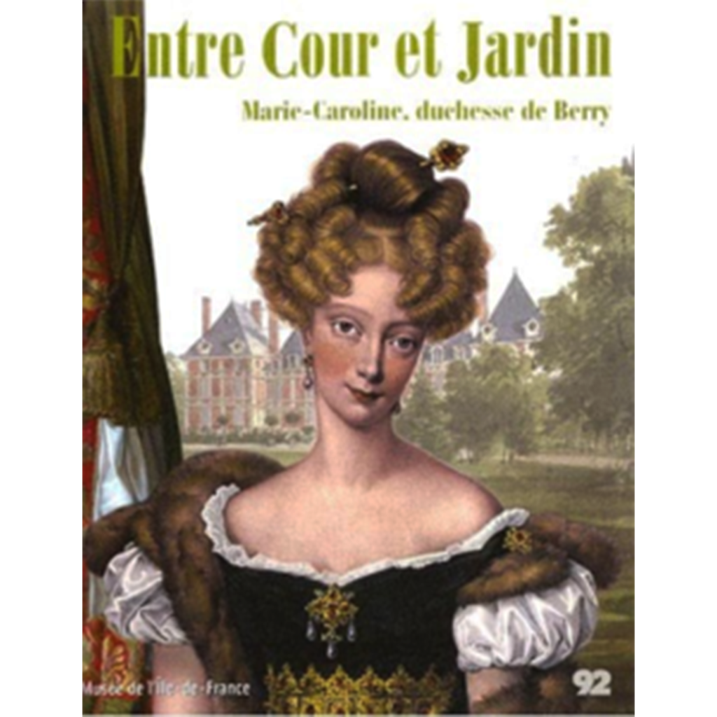 Reference-Christophe-de-Quenetain-Entre-Cour-et-Jardin-Marie-Caroline-de-Berry-2007