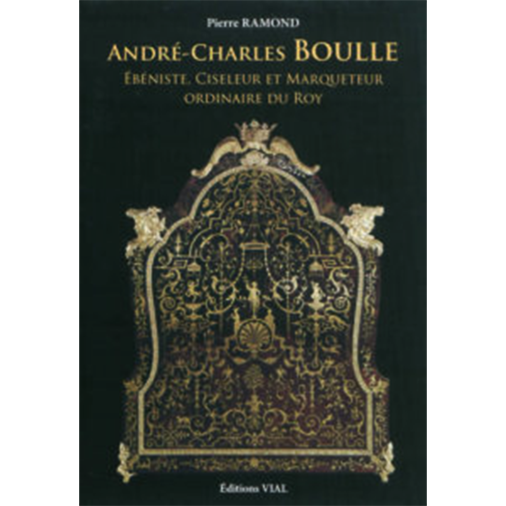 Reference-Christophe-de-Quenetain-Andre-Charles-Boulle-Ebeniste-ciseleur-et-marqueteur-du-roy-2011