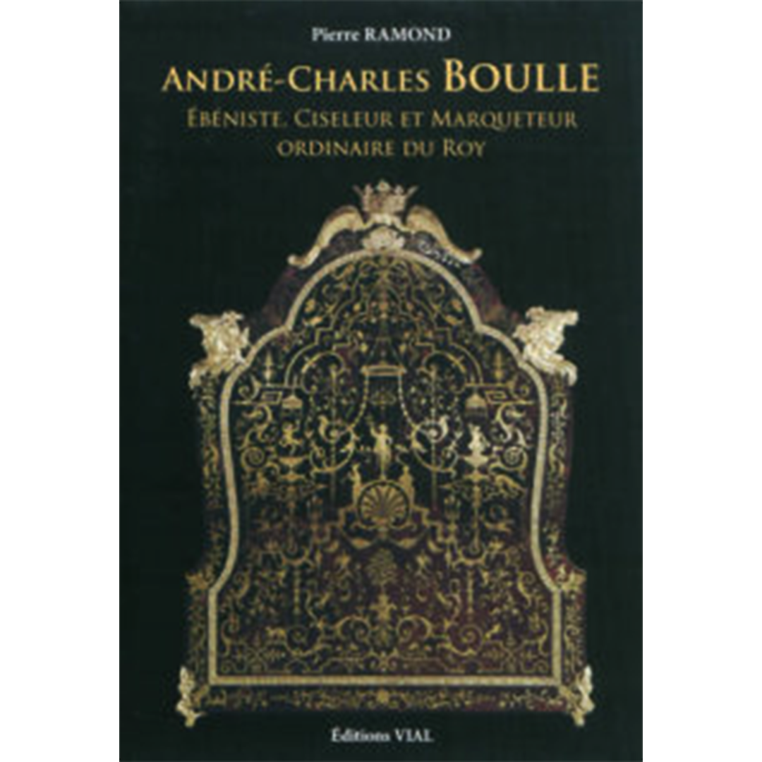 Reference-Christophe-de-Quenetain-Andre-Charles-Boulle-Ebeniste-ciseleur-et-marqueteur-du-roy-2011