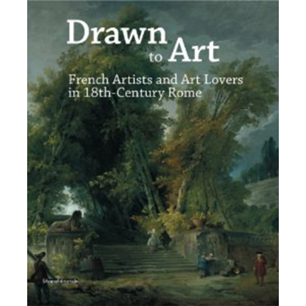 Reference-Christophe-de-Quenetain-Drawn-to-Art-French-Artists-and-Art-Lovers-in-18th-Century-Rome-2011