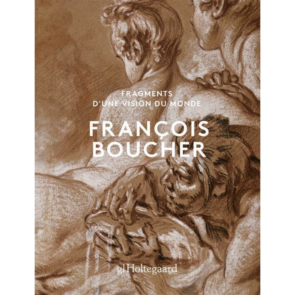 Livre-Christophe-de-Quenetain-Francois-Boucher-fragments-d-une-Vision-de-Monde-Editions-Holtegaard