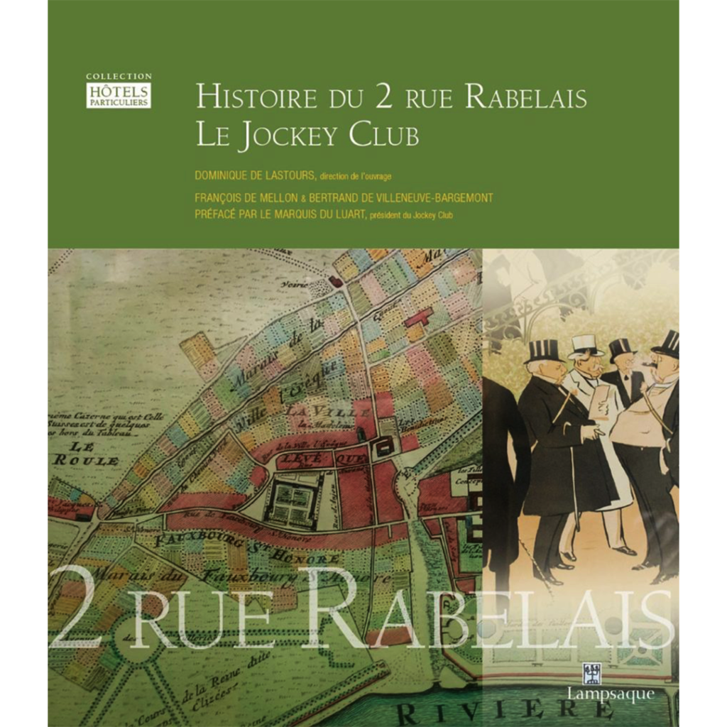 Reference-Christophe-de-Quenetain-Histoire-du-2-rue-Rabelais-Le-Jockey-Club-2017