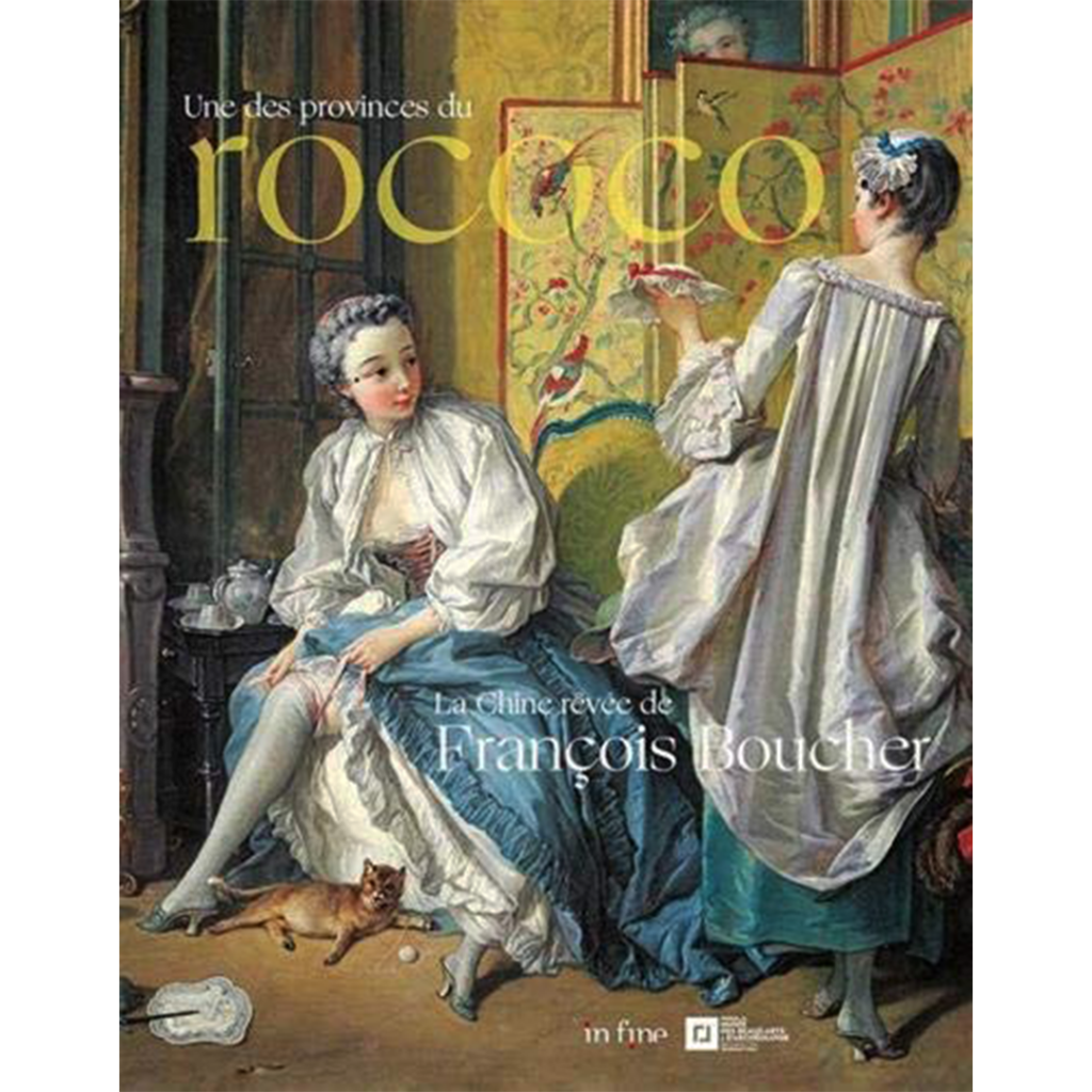 Reference-Christophe-de-Quenetain-Une-des-provinces-du-rococo-la-Chine-revee-de-Francois-Boucher-2019